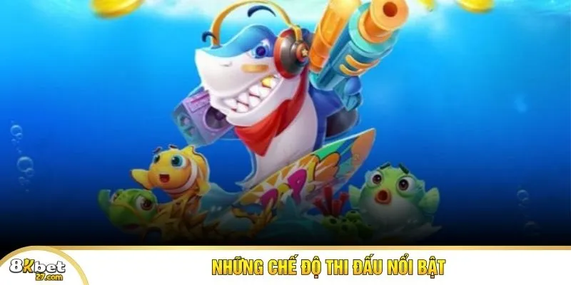 Những chế độ thi đấu nổi bật